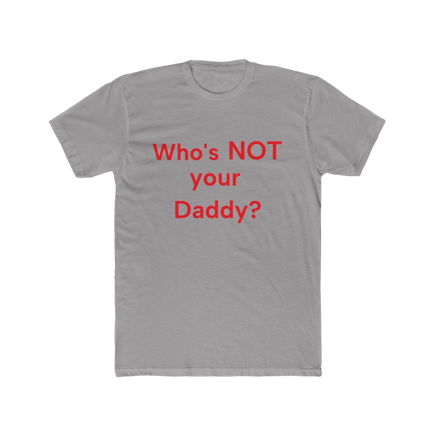 Barney Stinson "Who's NOT your daddy?" T-Shirt